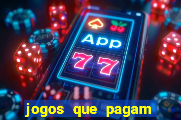 jogos que pagam dinheiro de verdade via pix